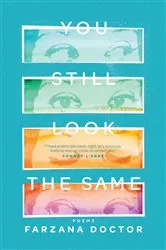 Book cover of You Still Look the Same by Farzana Doctor
