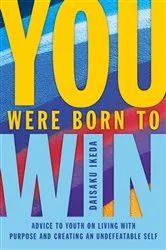 Book cover of You Were Born to Win by Daisaku Ikeda