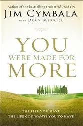 Book cover of You Were Made for More by Jim Cymbala