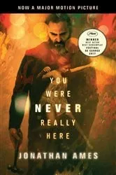 Book cover of You Were Never Really Here by Jonathan Ames