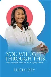 Book cover of You Will Get Through This by Lucia Dey