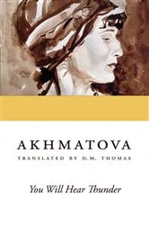 Book cover of You Will Hear Thunder by Anna Akhmatova