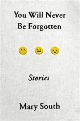 Book cover of You Will Never Be Forgotten by Mary South