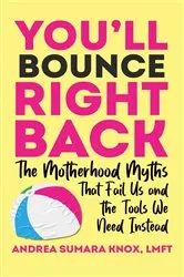 Book cover of You'll Bounce Right Back by Andrea Knox