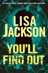 Book cover of You'll Find Out by Lisa Jackson