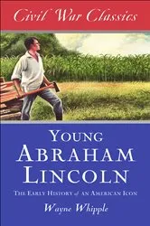 Book cover of Young Abraham Lincoln by Wayne Whipple