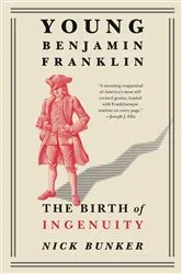 Book cover of Young Benjamin Franklin by Nick Bunker