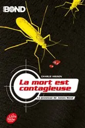 Book cover of Young Bond - La mort est contagieuse by Charles Higson