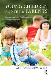 Book cover of Young Children and their Parents by Gertraud Diem-Wille