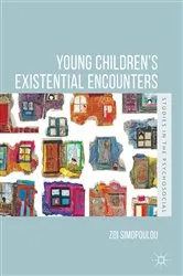 Book cover of Young Children’s Existential Encounters by Zoi Simopoulou