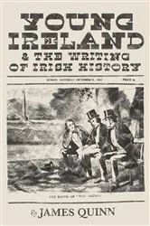 Book cover of Young Ireland and the Writing of Irish History by James Quinn