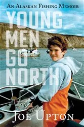 Book cover of Young Men Go North by Joe Upton