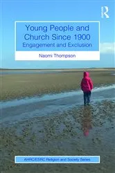 Book cover of Young People and Church Since 1900 by Naomi Thompson