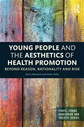 Book cover of Young People and the Aesthetics of Health Promotion by Unknown