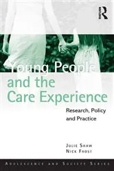 Book cover of Young People and the Care Experience by Julie Shaw