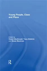 Book cover of Young People, Class and Place by Robert MacDonald