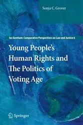 Book cover of Young People’s Human Rights and the Politics of Voting Age by Sonja C. Grover