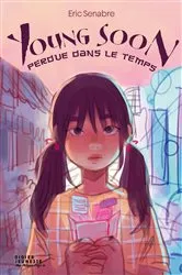 Book cover of Young-Soon perdue dans le temps by Eric Senabre
