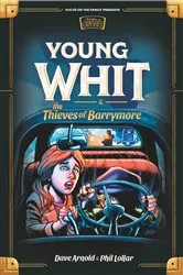 Book cover of Young Whit and the Thieves of Barrymore by Phil Lollar