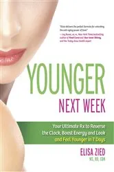 Book cover of Younger Next Week by Elisa Zied