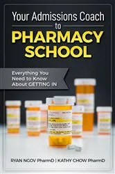 Book cover of Your Admissions Coach to Pharmacy School by Unknown