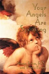 Book cover of Your Angels Are Speaking by Sharon Rahm