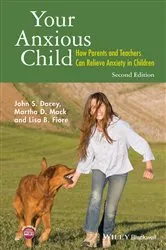 Book cover of Your Anxious Child (2nd ed.) by John S. Dacey