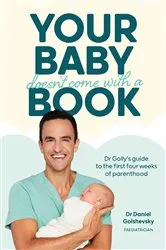 Book cover of Your Baby Doesn't Come with a Book by Daniel Golshevsky (Dr Golly)