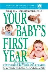 Book cover of Your Baby's First Year (4th ed.) by Steven P Shelov