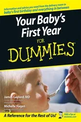 Book cover of Your Baby's First Year For Dummies by James Gaylord