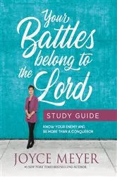 Book cover of Your Battles Belong to the Lord by Joyce Meyer
