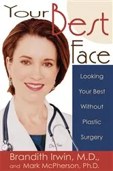 Book cover of Your Best Face Without Surgery by Brandith Irwin