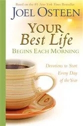 Book cover of Your Best Life Begins Each Morning by Joel Osteen