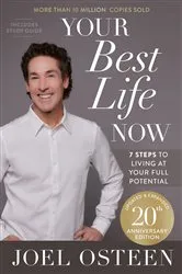 Book cover of Your Best Life Now (Special 10th Anniversary Edition) by Joel Osteen