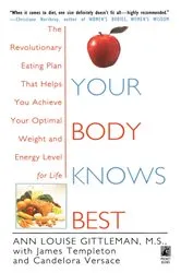 Book cover of Your Body Knows Best by Ann Louise Gittleman