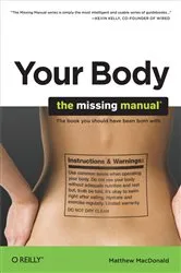 Book cover of Your Body: The Missing Manual by Unknown