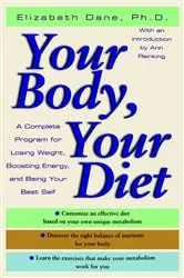 Book cover of Your Body, Your Diet by Elizabeth Dane