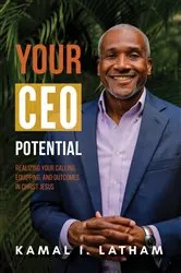 Book cover of Your CEO Potential by Latham, Kamal, I.