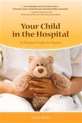 Book cover of Your Child in the Hospital by Nancy Keene