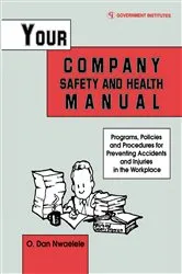Book cover of Your Company Safety and Health Manual by Nwaelele, CSP, Dan O.