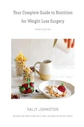 Book cover of Your Complete Guide to Nutrition for Weight Loss Surgery by Sally Johnston
