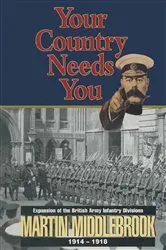 Book cover of Your Country Needs You by Martin Middlebrook