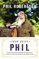 Book cover of Your Daily Phil by Phil Robertson