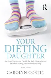 Book cover of Your Dieting Daughter (2nd ed.) by Carolyn Costin