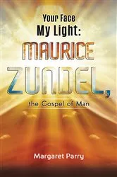 Book cover of Your Face My Light: Maurice Zundel, the Gospel of Man by Margaret Parry