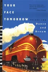 Book cover of Your Face Tomorrow: Dance and Dream (Vol. 2) by Javier Marías