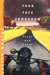 Book cover of Your Face Tomorrow: Fever and Spear (Vol. 1) by Javier Marías