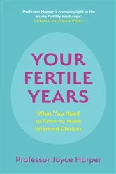Book cover of Your Fertile Years by Joyce Harper