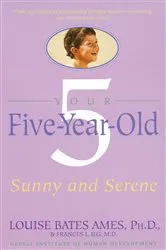 Book cover of Your Five-Year-Old by Louise Bates Ames