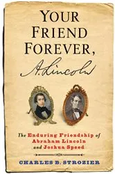 Book cover of Your Friend Forever, A. Lincoln by Unknown